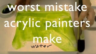 Worst Mistake Acrylic Painters Make [upl. by Olmsted]