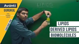 11B09  Biomolecules  Lipids  Derived lipids  Biomolecules  Class 11 Biology [upl. by Neo]