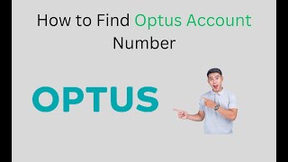 How to Find Optus Account Number [upl. by Hake]