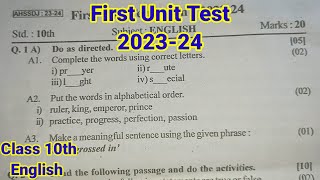 First Unit Test Class 10th English 202324  Unit test class 10 question paper [upl. by Madid]