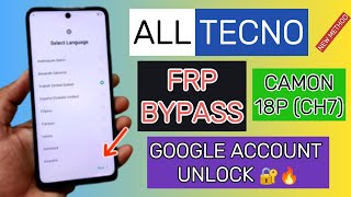 All Tecno Camon 18p CH6 FRP Bypass 💯 Google Account Unlock  New Method 🔥 [upl. by Ainimreh]