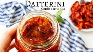 POMODORINI CONFIT E SOTTOLIO  RIcetta facile KITCHEN BRASITA [upl. by Cowden]