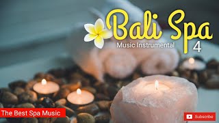 Bali Spa Music 4  1 Hours Relaxing Music for Yoga Massage Study Meditation etc [upl. by Mandi155]