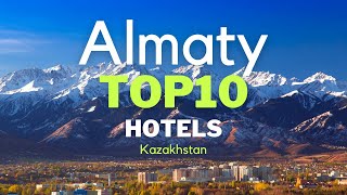 Top10 Hotels in Almaty Kazakhstan  Best Luxury Hotels in Almaty [upl. by Braden276]