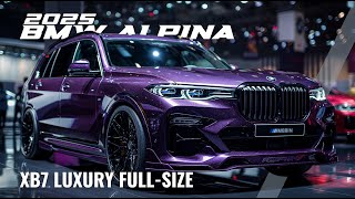 Ride in Style 2025 BMW ALPINA XB7 Luxury SUV 🚗 [upl. by Isleana]