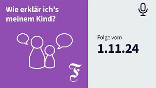 Was Allerheiligen und Allerseelen für Feste sind  FAZ Wie erkläre ich’s meinem Kind [upl. by Yffat]