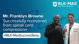 Mr Franklyn Brown Successfully Recovered from Spinal Cord Compression  Patient Success Story [upl. by Varney]