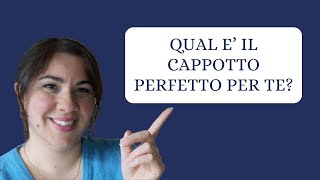 Come scegliere il cappotto perfetto [upl. by Yorker]