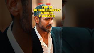 George Clooney Top 10 movies fyp movie top10 shorts [upl. by Rhyner]