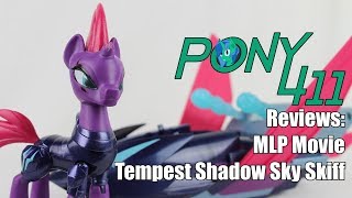 Pony 411 Reviews MLP Movie Tempest Shadow Sky Skiff [upl. by Melac]