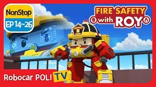 🔥Fire safety with Roy  EP 14 26  Robocar POLI  Kids animation [upl. by Zinck]