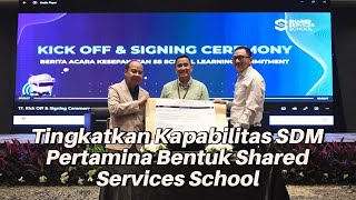 Tingkatkan Kapabilitas SDM Pertamina Bentuk Shared Services School [upl. by Cran]