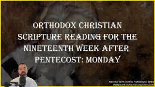 Nineteenth Week After Pentecost Monday  Hebrews 917 amp Luke 103842112728  October 28 2024 [upl. by Marlea]