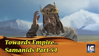 Legacy of Persia DLC 🐪 Crusader Kings 3 🐪 Part 54 Samanid Count – Roleplay History Slow Play [upl. by Woodring]