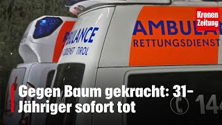 Gegen Baum gekracht 31Jähriger sofort tot  kronetv NEWS [upl. by Beauchamp909]