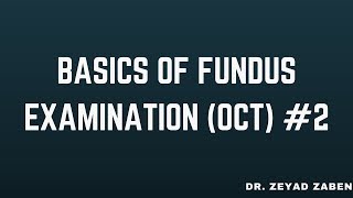 Basics of Fundus Examination OCT 2 Arabic Language [upl. by Adriano218]