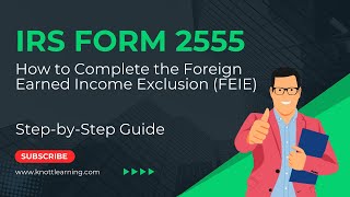 How to Complete IRS Form 2555  Foreign Earned Income Exclusion [upl. by Ecirtap691]