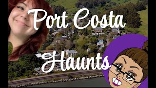 Port Costa Haunts Part 1 [upl. by Zacks407]