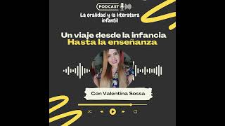 Podcast Un viaje desde la infancia hasta la enseñanza [upl. by Alysoun]