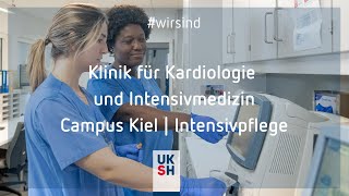 Klinik für Innere Medizin III Kardiologie und Intensivmedizin Campus Kiel wirsind Intensivpflege [upl. by Hcnarb]