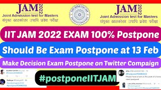 IIT JAM 2022 Exam 100 Should Be Postpone 13 Feb Please All Students Retweet Exam Postpone [upl. by Livingston182]