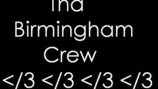 Birmingham Crew x [upl. by Llyrehc962]