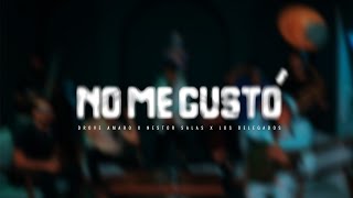 Drove Amaro x Nestor Salas x Los Delegados  No Me Gustó Video Oficial [upl. by Kareem]