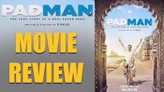 Pad Man Movie Review  Akshay Kumar  R Balki  Sonam Kapoor  Radhika Apte  Twinkle Khanna [upl. by Tann152]