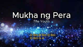 Mukha ng pera by The Youth lyrics amp chords [upl. by Aik]