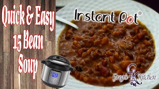 Gregs Kitchen  Instant Pot  15 Bean Soup [upl. by Kirenoj]