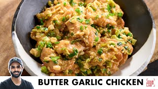 Butter Garlic Chicken Recipe  Quick starter Recipe  बटर गार्लिक चिकन  Chef Sanjyot Keer [upl. by Conger813]