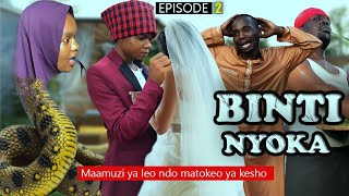 BINTI NYOKA  EPISODE 2 [upl. by Adaliah]