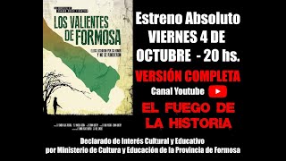 Documental LOS VALIENTES DE FORMOSA 5 DE OCTUBRE DE 1975  Versión Completa [upl. by Sedaiuqlem460]