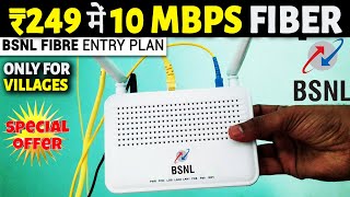 ₹249 me 10Mbps Unlimited Internet  BSNL Fiber Best Plan [upl. by Evatsug]