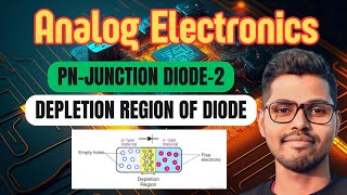 Depletion Region in PN Junction Diode  Depletion Layer  Analog Electronics [upl. by Neira]