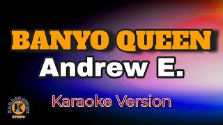 BANYO QUEEN  Andrew E Karaoke Version [upl. by Humble]