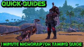 Ark Quick Guides  Microraptor  The 1 Minute Taming Guide [upl. by Erdnaed]