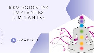 Oración para remoción y liberación de implantes energéticos [upl. by Eanehs]