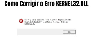 Como Corrigir Erro KERNEL32 DLL [upl. by Elleinahc]