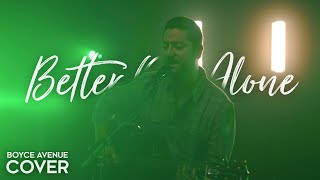 Better Off Alone  Alice Deejay Boyce Avenue acoustic cover on Spotify amp Apple [upl. by Ellened]