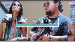 Ana Tijoux presenta Roja y Negro  Calaveritas [upl. by Anima]