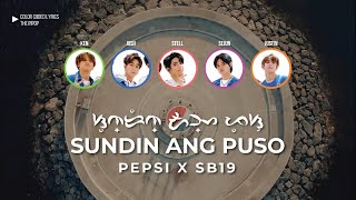 Sundin Ang Puso by SB19 Lyrics Color Coded BayTagEng  Pepsi Ad Campaign [upl. by Sissy]