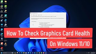 How To Check GPU Health On Windows 1110 [upl. by Arutek]