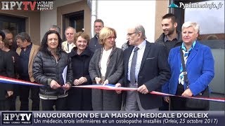 Inauguration de la Maison Médicale dOrleix 28 octobre 2017  HPyTv La Télé de Tarbes [upl. by Susann]