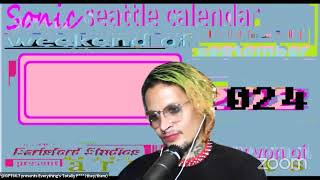 Sonic Seattle Calendar LIVE Weeknd of Sept 2728 starring Karma [upl. by Nita]