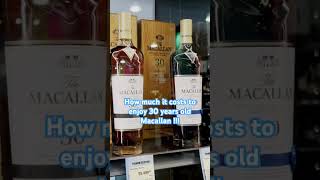 How much it costs you to enjoy the 30 years old Macallan Scotch Whiskey [upl. by Novi141]