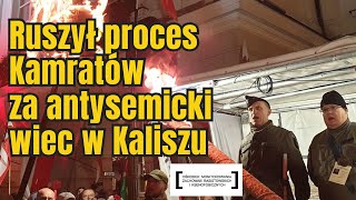 RUSZYŁ PROCES KAMRATÓW ZA ANTYSEMICKI WIEC W KALISZU [upl. by Tavia]