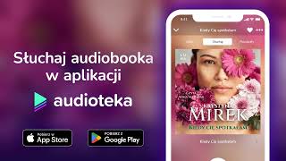 Kiedy Cię spotkałam  audiobook  Krystyna Mirek czyta Anna Matusiak [upl. by Ahsrats]