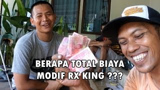 Total Biaya Modifikasi Rx King Raja Jalanan  DAPAT UANG KAGET [upl. by Chilt]