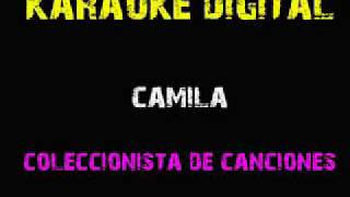 Camila  Coleccionista de canciones Instrumental Karaoke [upl. by Chappie]